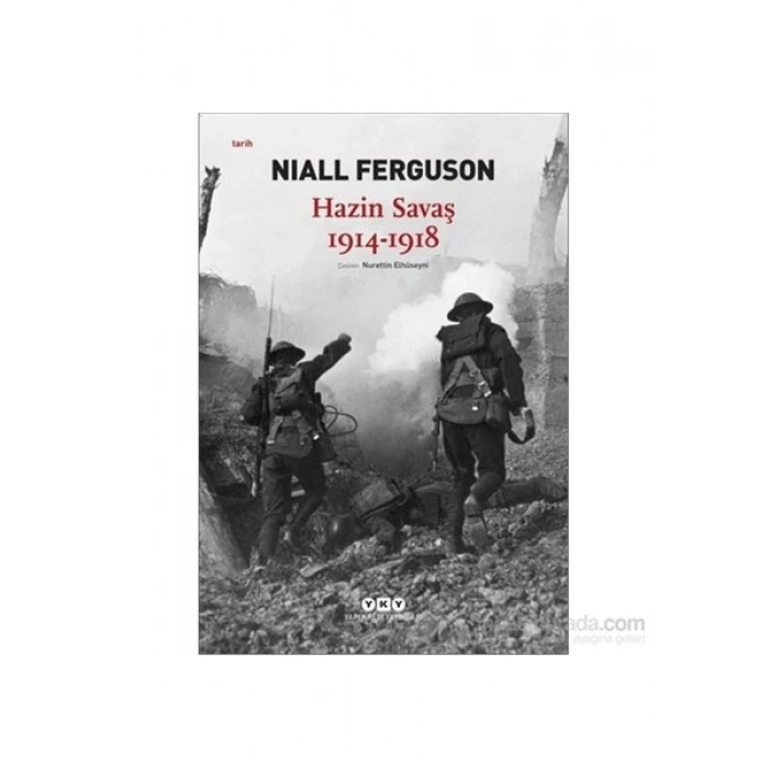 Hazin Savaş 1914 - 1918 - Niall Ferguson