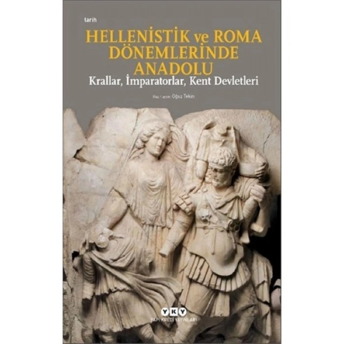 Hellenistik Roma Dönemlerinde Anadolu