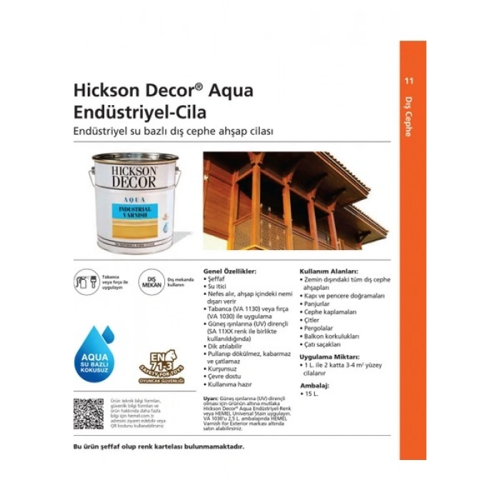 Hemel Hickson Decor Su Bazlı - Aqua VA1030 Endüstriyel Dış Mekan Cila 15 Lt Fırçalık