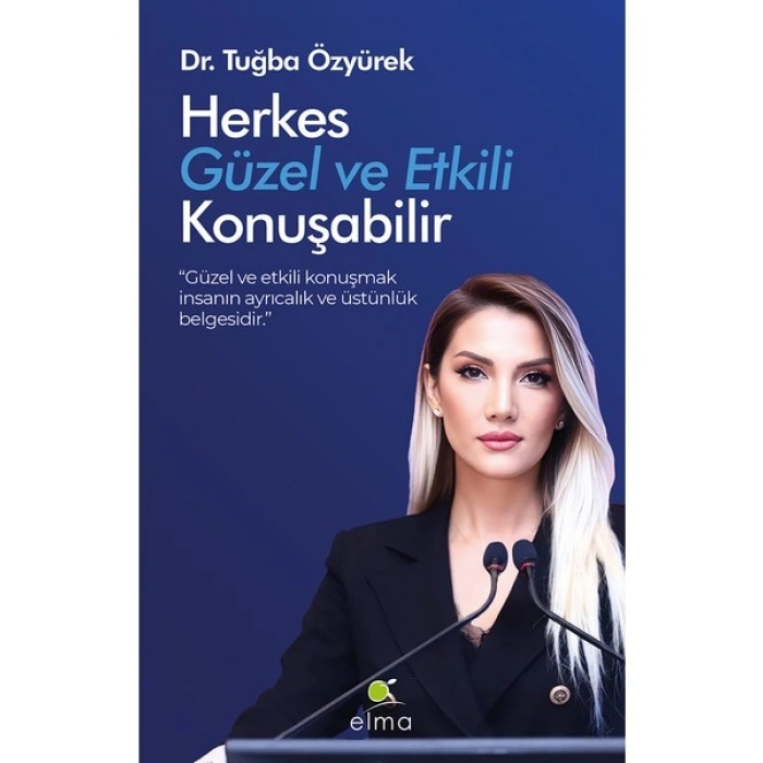 Herkes Güzel ve Etkili Konuşabilir - Tuğba Dalkılıç