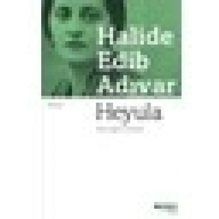 Heyula - Halide Edib Adıvar