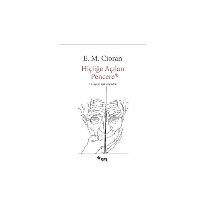 Hiçliğe Açılan Pencere - Emil Michel Cioran