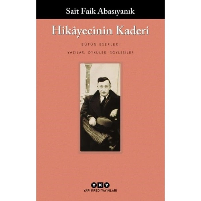Hikayecinin Kaderi - Sait Faik Abasıyanık