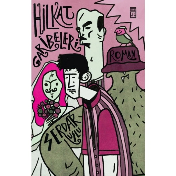 Hilkat Garibeleri - Serdar Uslu