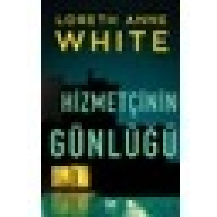 Hizmetçinin Günlüğü - Loreth Anne White
