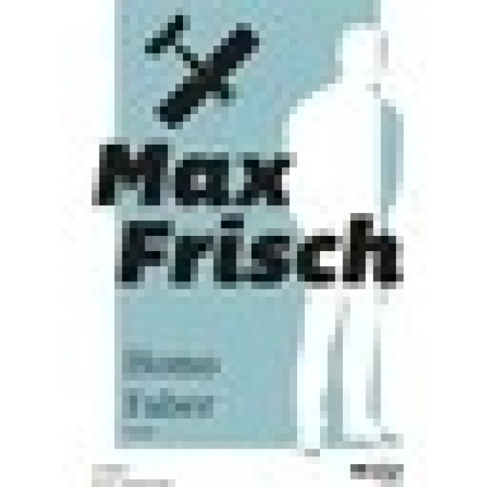 Homo Faber - Max Frisch
