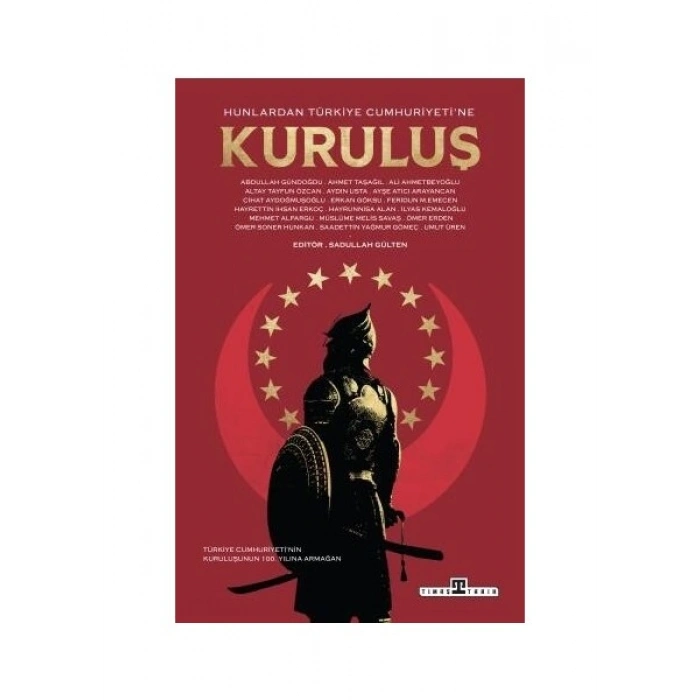 Hunlardan Türkiye Cumhuriyeti’ne Kuruluş