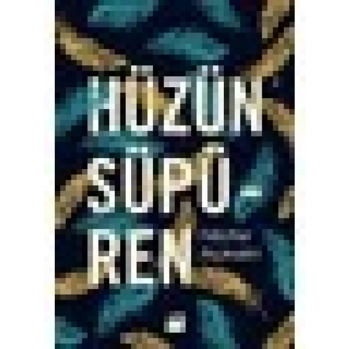Hüzün Süpüren - Nilüfer Açıkalın