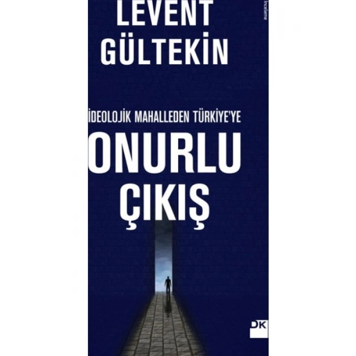 İdeolojik Mahalleden Türkiyeye Onurlu Çıkış - Levent Gültekin
