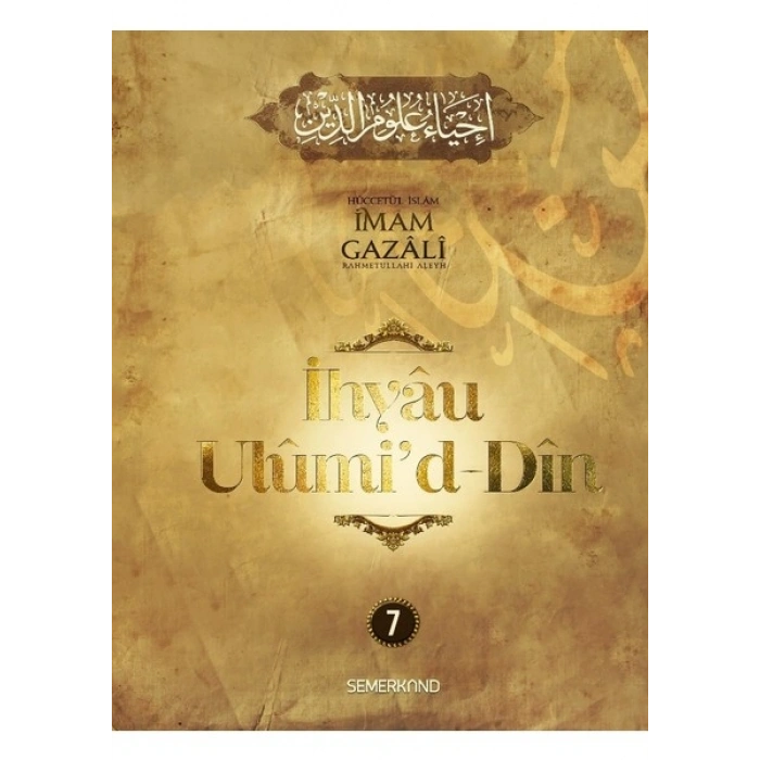 İhyau Ulumiddin 7. Cilt - İmam Gazâlî