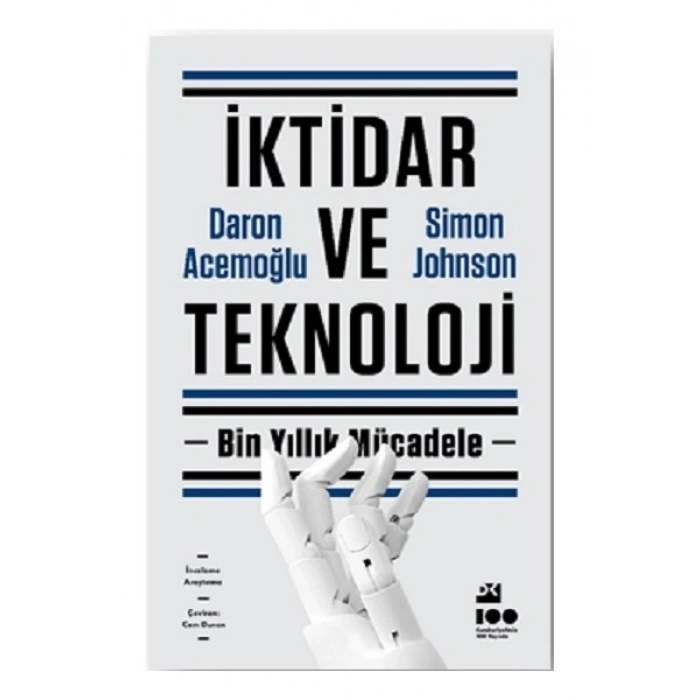 İktidar ve Teknoloji - Daron Acemoğlu - Simon Johnson