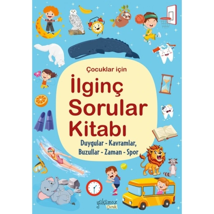 İlginç Sorular Kitabı - Duygular, Kavramlar, Buzullar, Zaman, Spor (Ciltli)