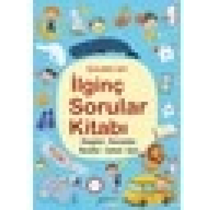 İlginç Sorular Kitabı - Duygular, Kavramlar, Buzullar, Zaman, Spor (Ciltli)