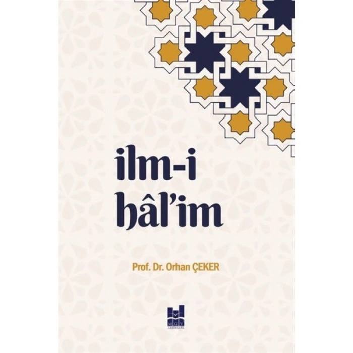 Ilm-I Hal’im - Orhan Çeker