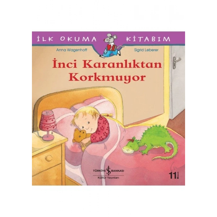 İnci Karanlıktan Korkmuyor: İlk Okuma Kitabım - Anna Wagenhoff