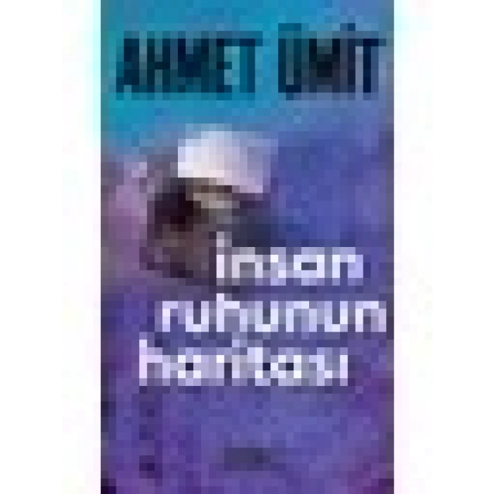 İnsan Ruhunun Haritası - Ahmet Ümit