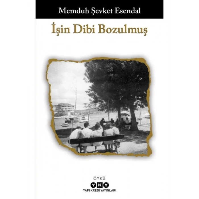 İşin Dibi Bozulmuş - Memduh Şevket Esendal