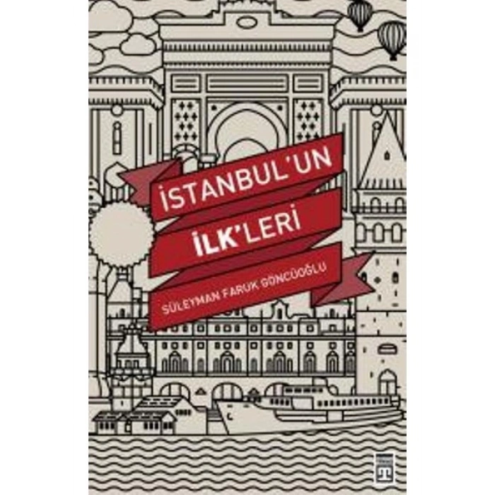 İstanbul’un İlkleri