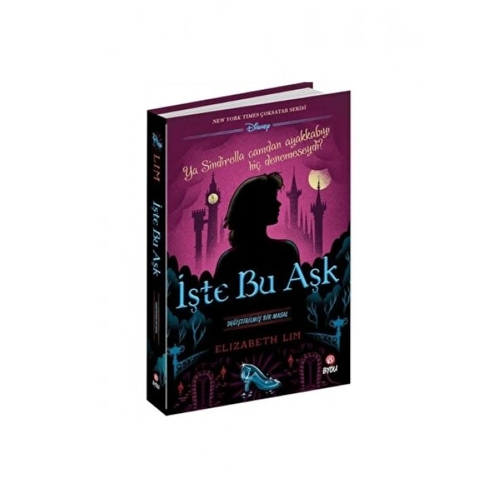 İşte Bu Aşk -Değiştirilmiş Bir Masal - Elizabeth Lim - Elizabeth Lim