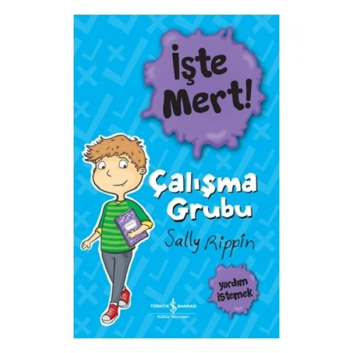 İşte Mert! – Çalışma Grubu – Yardım İstemek - Sally Rippin - Sally Rippi