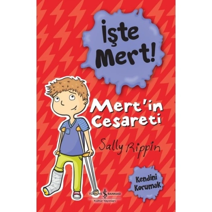 Işte Mert! – Mert’in Cesareti – Kendini Korumak - Sally Rippin