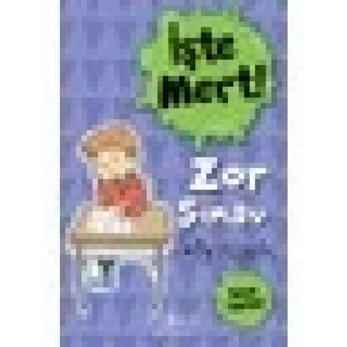 İşte Mert! – Zor Sınav – Zaman Yönetimi - Sally Rippin