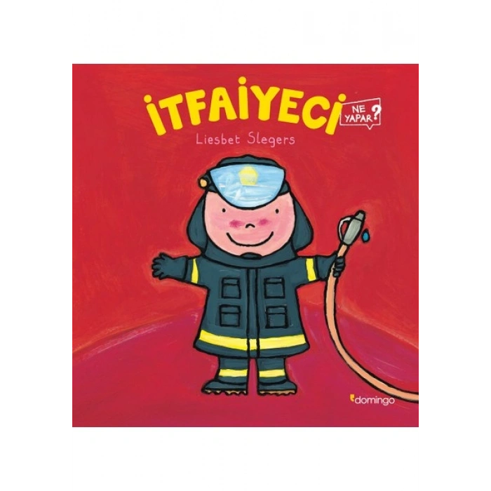 İtfaiyeci Ne Yapar? - Liesbet Slegers