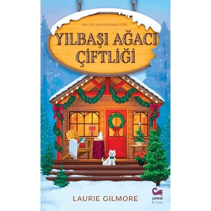 Juno Kitap Yılbaşı Ağacı Çiftliği - Laurie Gilmore