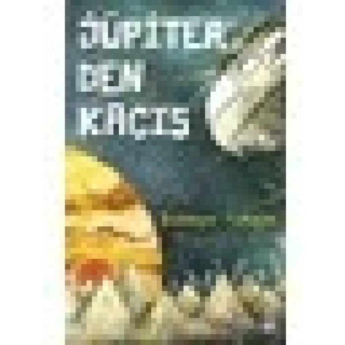 Jüpiterden Kaçış - Zübeyir Tokgöz