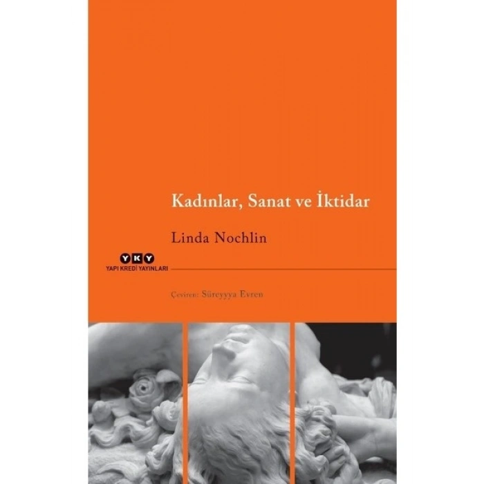 Kadınlar, Sanat Ve İktidar - Linda Nochlin
