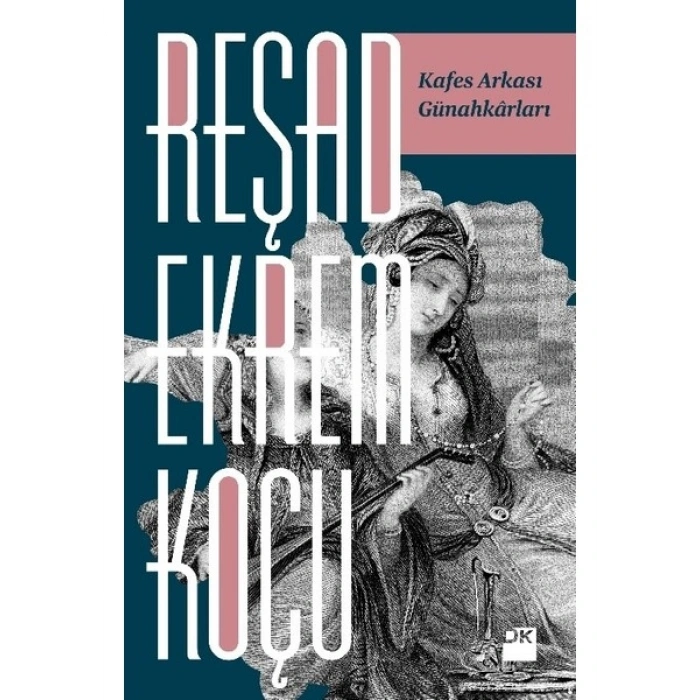 Kafes Arkası Günahkarları - Reşad Ekrem Koçu