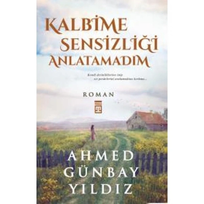 Kalbime Sensizliği Anlatamadım - Ahmed Günbay Yıldız