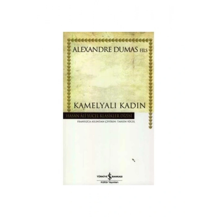 Kamelyalı Kadın - Alexandre Dumas Fils Ciltsiz Aşk Romanı