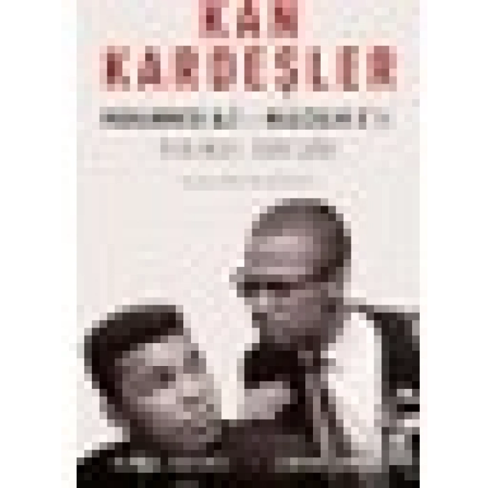 Kan Kardeşler: Muhammed Ali Ve Malcom X’ İn Tehlikeli Dostluğu - Johnny Smith