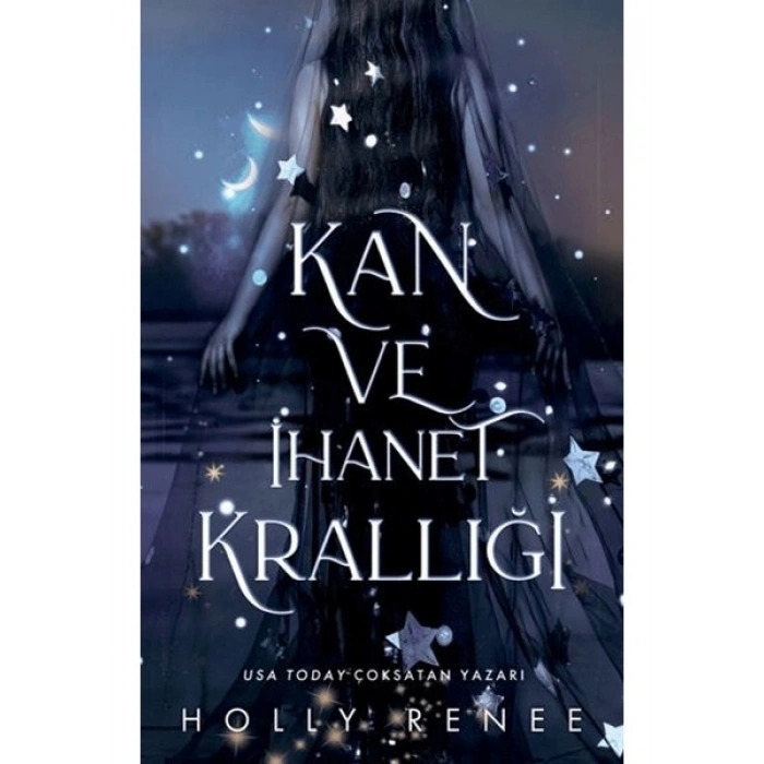 Kan ve Ihanet Krallığı - Holly Renee