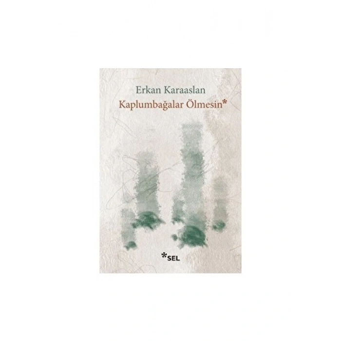 Kaplumbağalar Ölmesin - Erkan Karaaslan