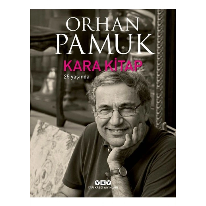 Kara Kitap 25 Yaşında - Orhan Pamuk