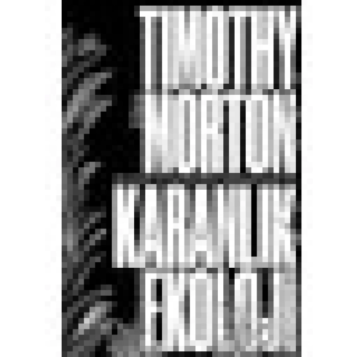 Karanlık Ekoloji - Timothy Morton