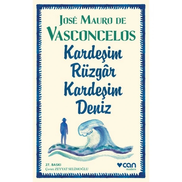 Kardeşim Rüzgar Kardeşim Deniz - Jose Mauro de Vasconcelos