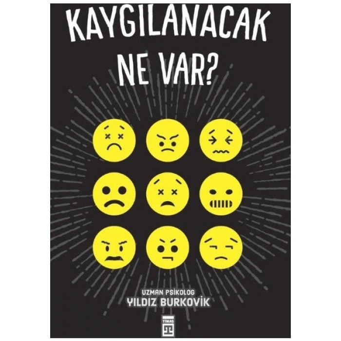 Kaygılanacak Ne Var! - Yıldız Burkovik