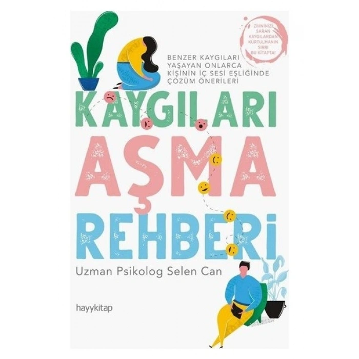 Kaygıları Aşma Rehberi - Selen Canbaz