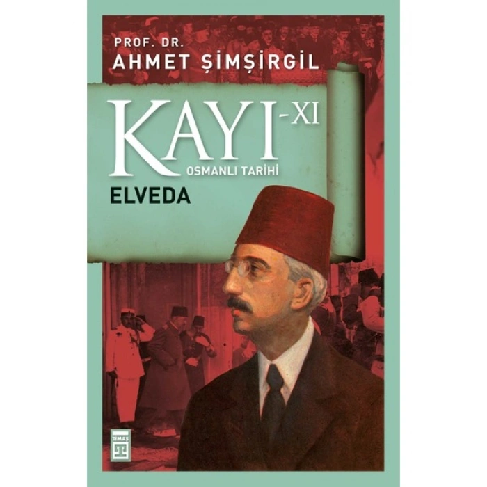 Kayı Xı – Elveda - Ahmet Şimşirgil