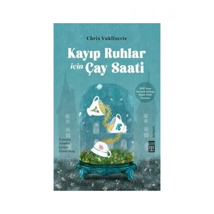 Kayıp Ruhlar Için Çay Saati - Chris Vuklisevic