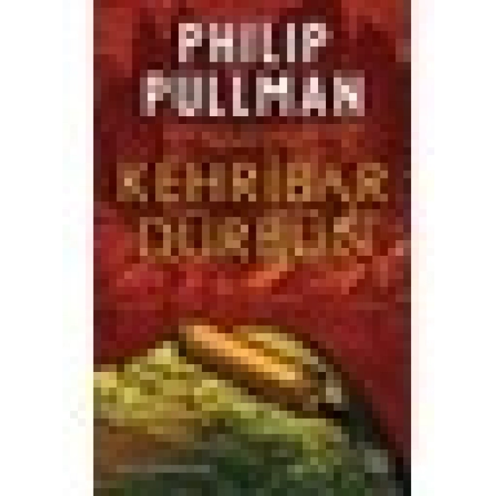 Kehribar Dürbün - Philip Pullman