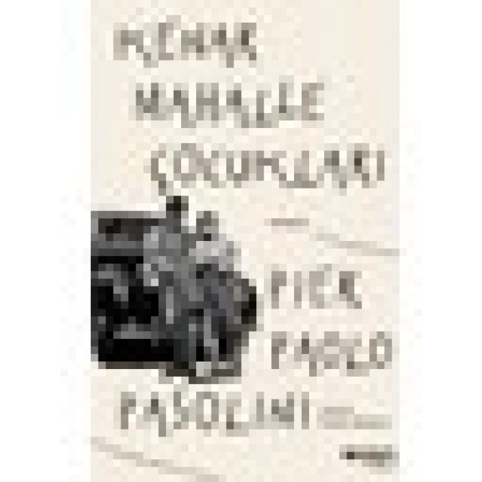 Kenar Mahalle Çocukları - Pier Paolo Pasolini