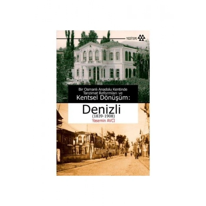 Kentsel Dönüşüm Denizli (1839-1908)