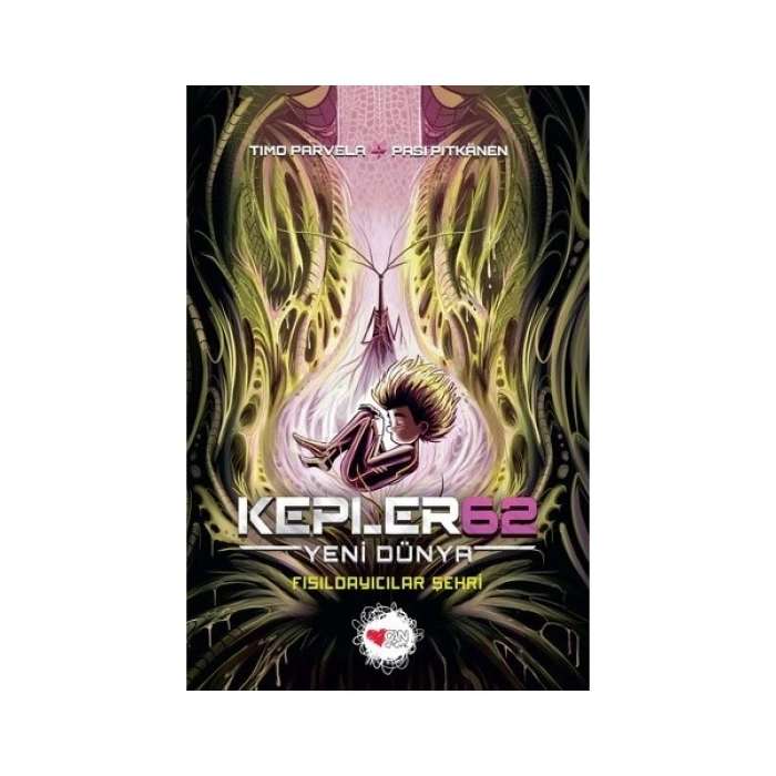 Kepler 62: Yeni Dünya / Fısıldayıcılar Şehri - Timo Parvela