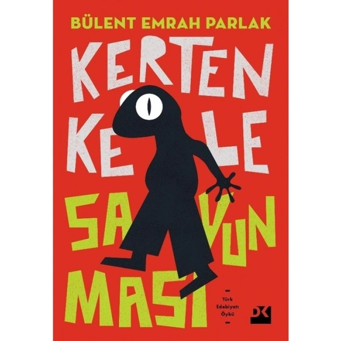 Kertenkele Savunması - Bülent Emrah Parlak