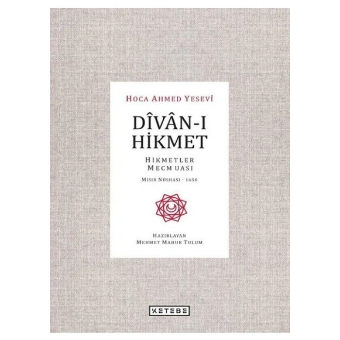 Ketebe Yayınları Divan-ı Hikmet - Ahmed Yesevî