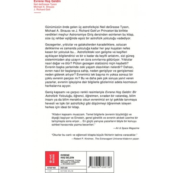 Ketebe Yayınları Evrene Hoş Geldin - Neil deGrasse Tyson, Michael A. Strauss, J. Richard Gott